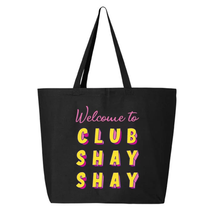 Welcome To Club S.H.A.Y Shannon 25L Jumbo Tote