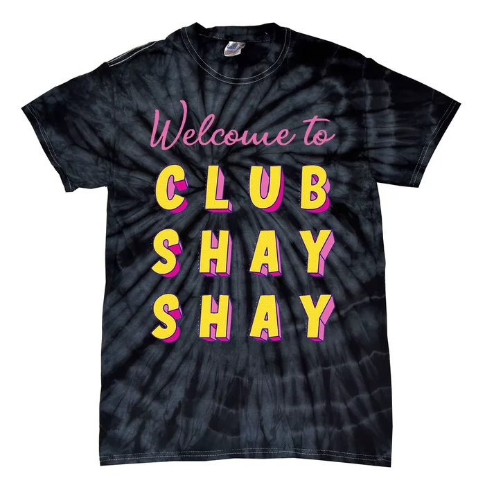 Welcome To Club S.H.A.Y Shannon Tie-Dye T-Shirt