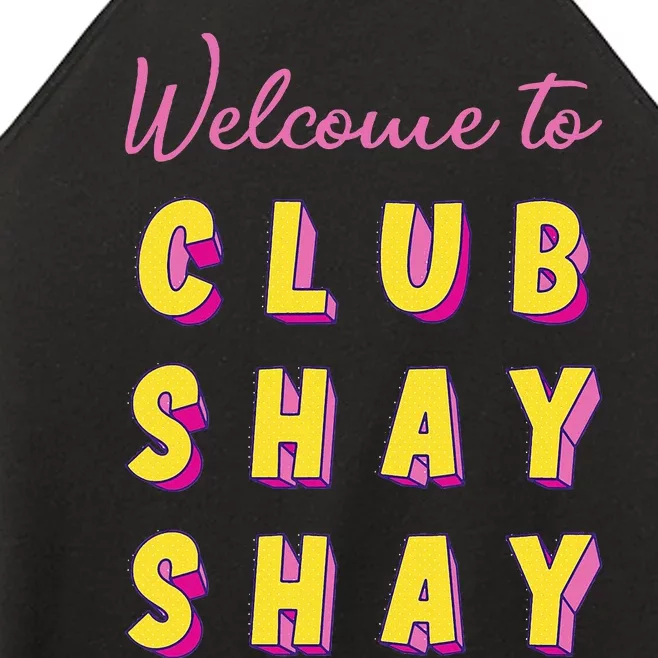 Welcome To Club S.H.A.Y Shannon Women’s Perfect Tri Rocker Tank