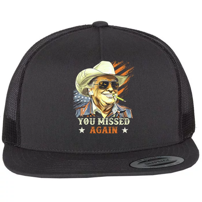 Western Trump Cowboy You Missed Again Funny Flat Bill Trucker Hat