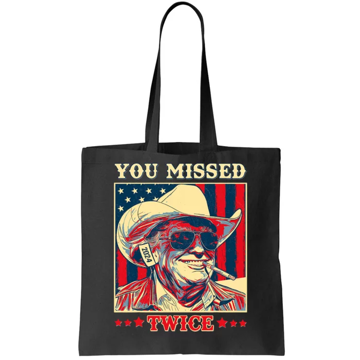 Western Trump Cowboy You Missed Twice Tote Bag