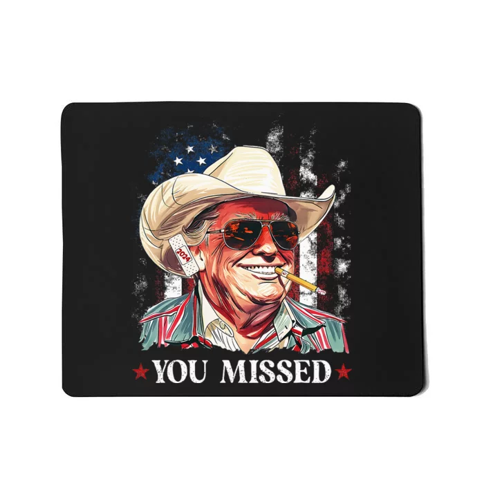 Western Trump Cowboy You Missed Trump 2024 American Flag Mousepad