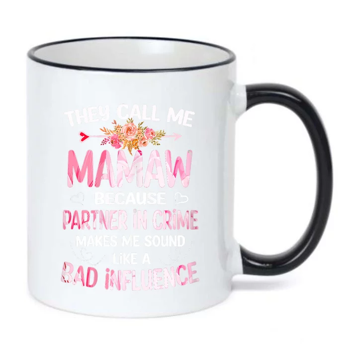 Women They Call Me Mamaw Because Partner In Crime Mothers Day Gift Black Color Changing Mug