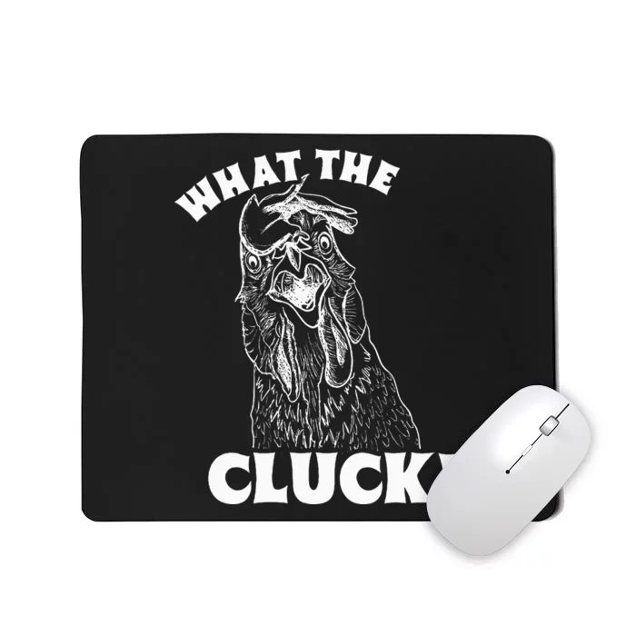 What the Cluck! Funny Chicken Mousepad