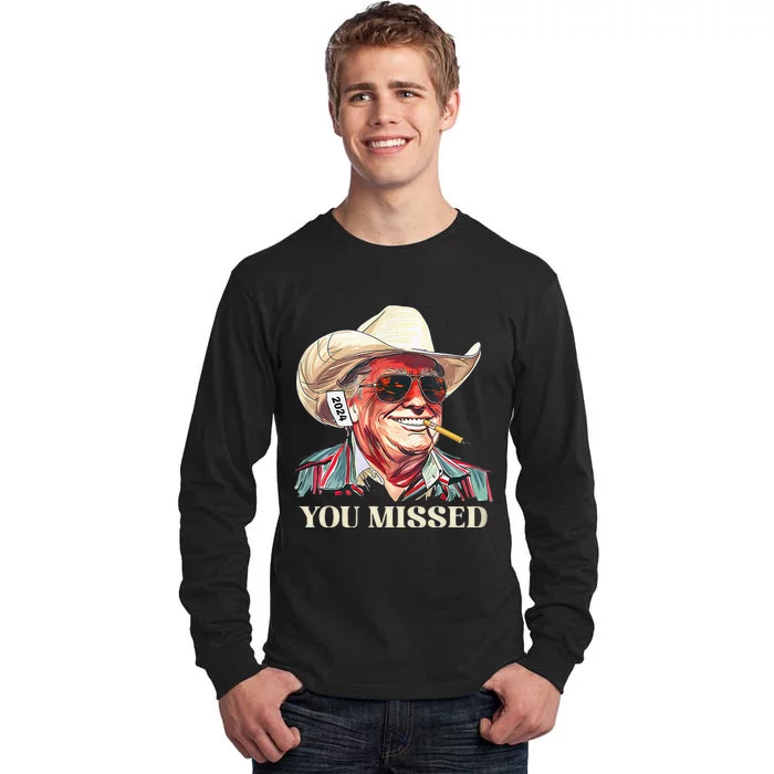 Western Trump Cowboy You Missed Tall Long Sleeve T-Shirt