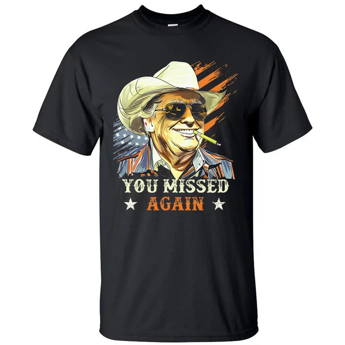 Western Trump Cow You Missed Again Tall T-Shirt