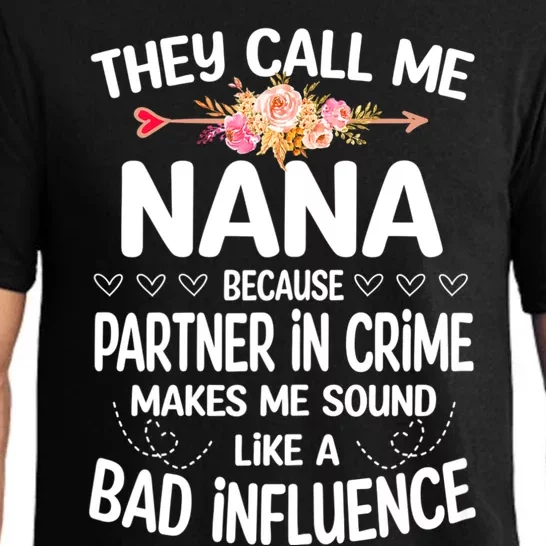 Womens They Call Me Nana Because Partner In Crime Mothers Day Gift Pajama Set