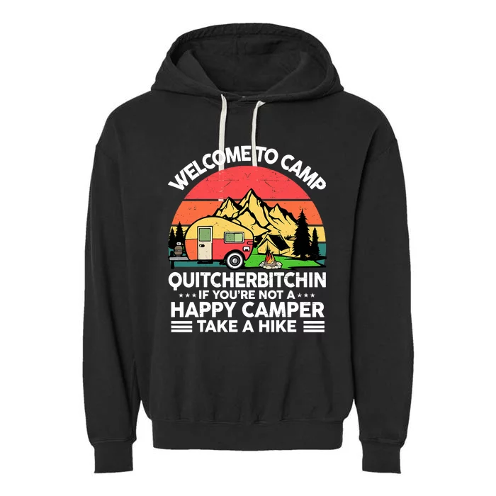 Welcome To Camp Quitcherbitchin Men Women Funny RV Camping Garment-Dyed Fleece Hoodie