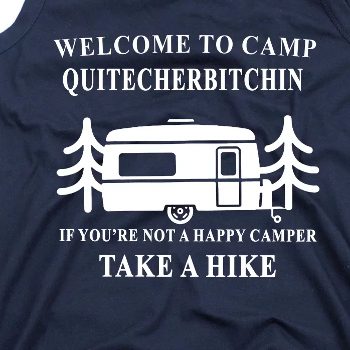 Welcome To Camp Quitcherbitchin Funny Camping Meme Tank Top