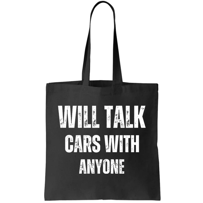 Will Talk Cars With Anyone Automobile Funny Tote Bag