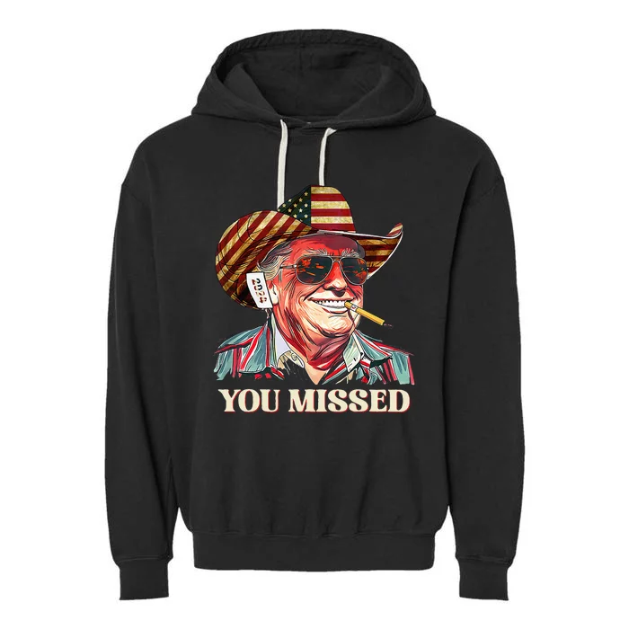 Western Trump Cowboy You Missed American Flag Garment-Dyed Fleece Hoodie