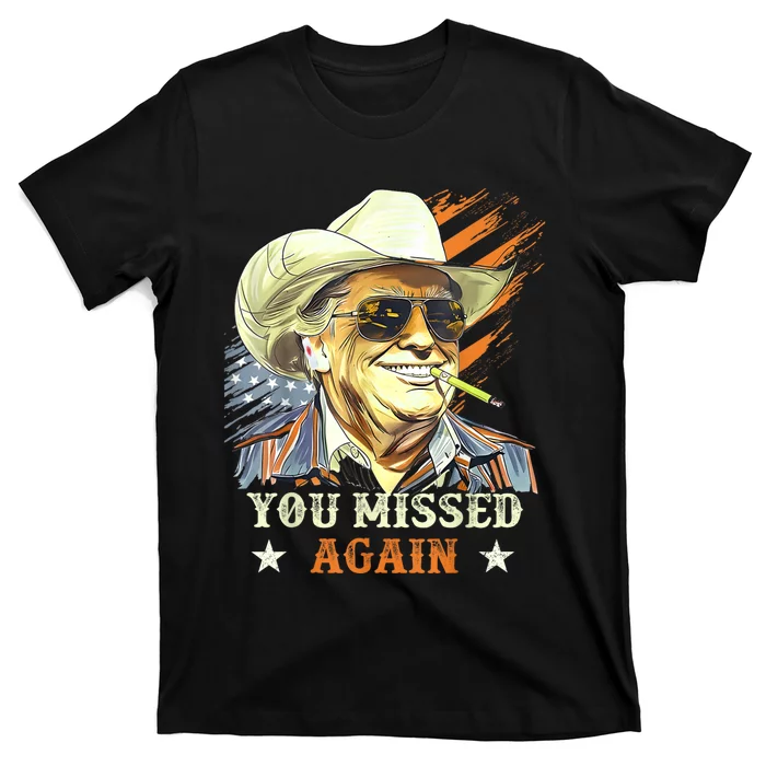 Western Trump Cowboy You Missed Again Funny T-Shirt