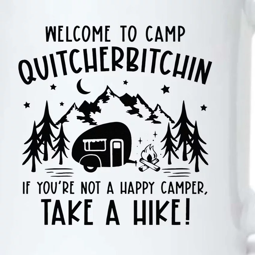 Welcome To Camp Quitcherbitchin Summer Camp Camping Life Black Color Changing Mug