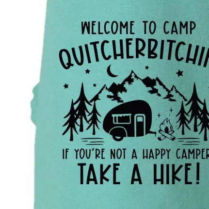 Welcome To Camp Quitcherbitchin Summer Camp Camping Life Doggie 3-End Fleece Hoodie