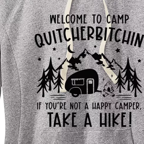 Welcome To Camp Quitcherbitchin Summer Camp Camping Life Women's Fleece Hoodie