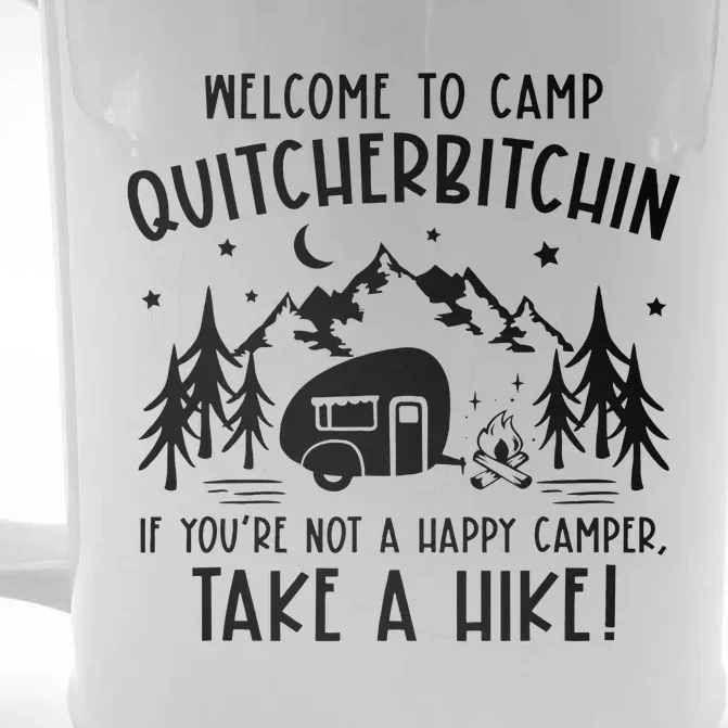 Welcome To Camp Quitcherbitchin Summer Camp Camping Life Front & Back Beer Stein