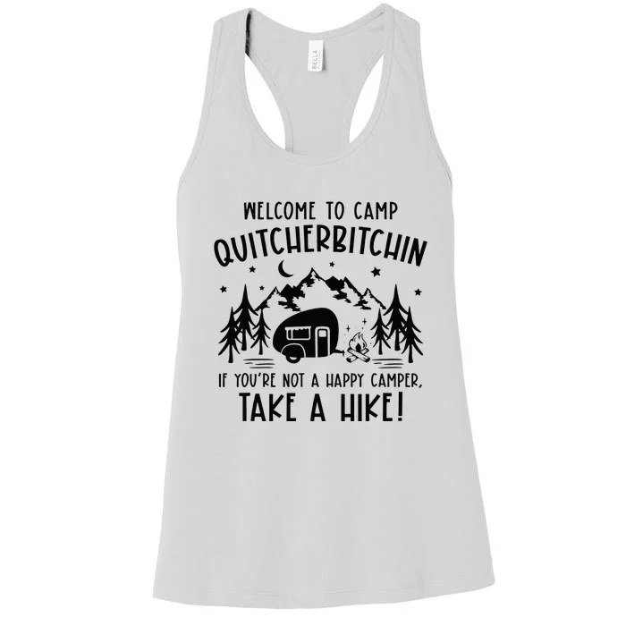 Welcome To Camp Quitcherbitchin Summer Camp Camping Life Women's Racerback Tank