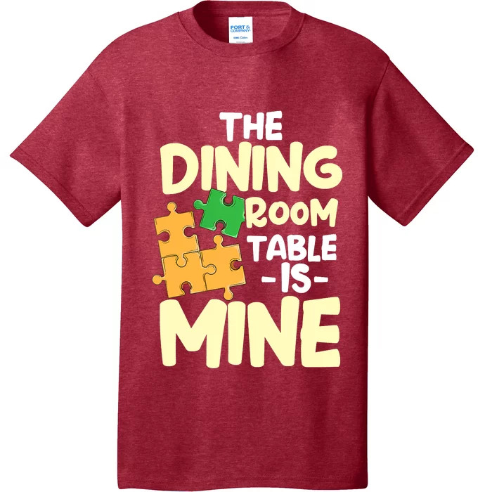 Womens The Dining Room Table Is Mine For Jigsaw Puzzle Players T-Shirt