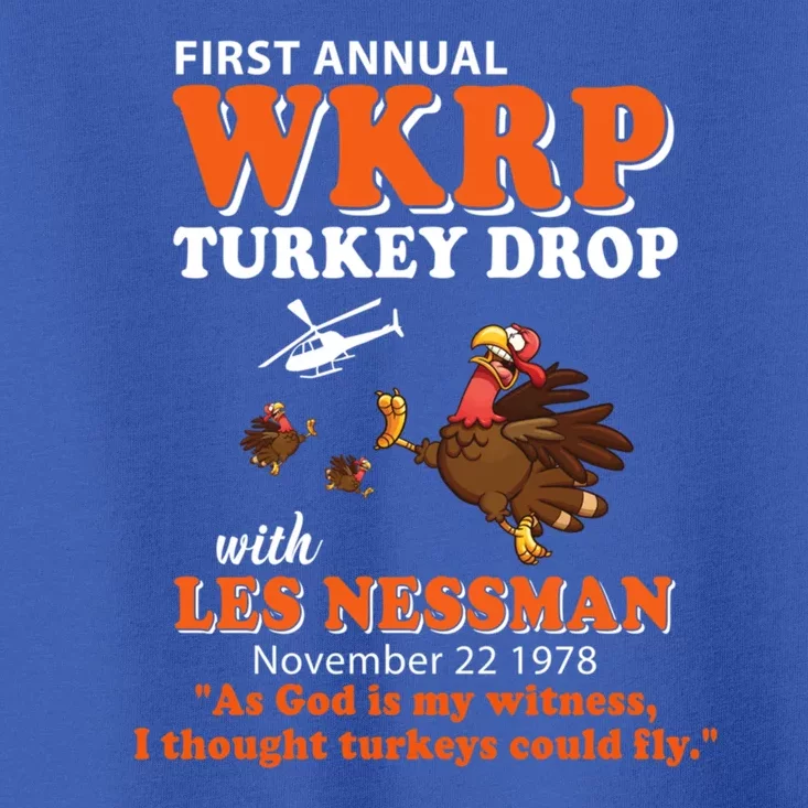 WKRP Thanksgiving Day Turkey Drop Toddler T-Shirt