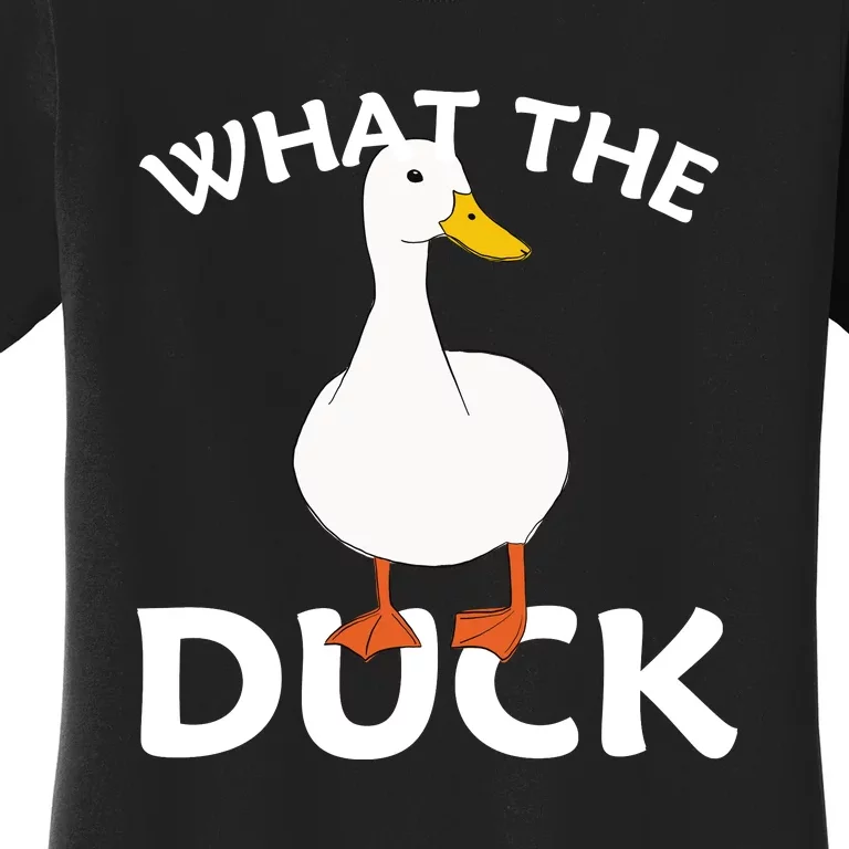 What The Duck Funny Ducks Women's T-Shirt