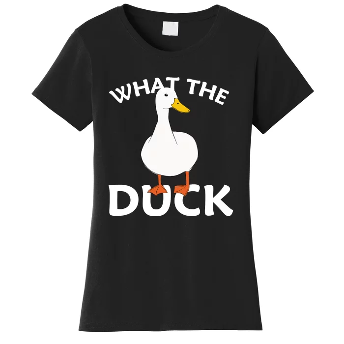 What The Duck Funny Ducks Women's T-Shirt