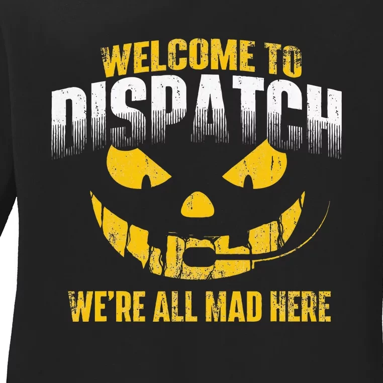 Welcome To Dispatch 911 Dispatcher Police Emergency Ladies Long Sleeve Shirt