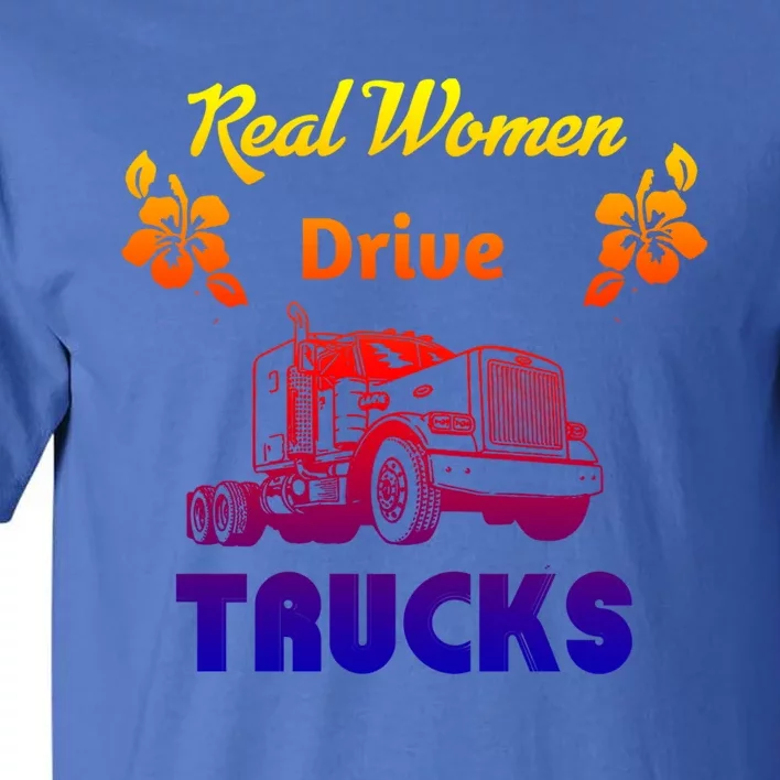 Wo Trucker Driver Semicute Gifttruck Big Rig 2 Gift Tall T-Shirt