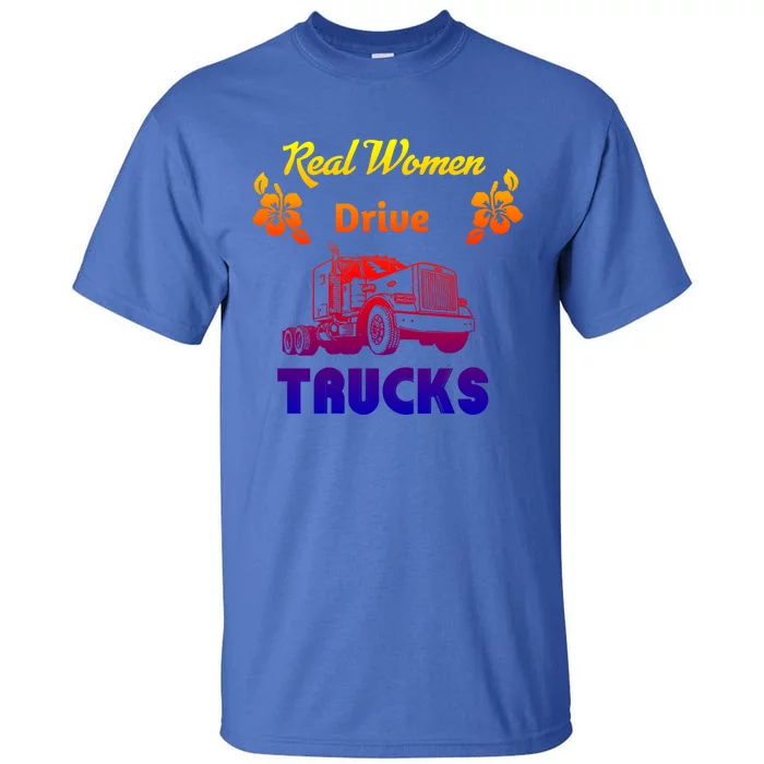 Wo Trucker Driver Semicute Gifttruck Big Rig 2 Gift Tall T-Shirt