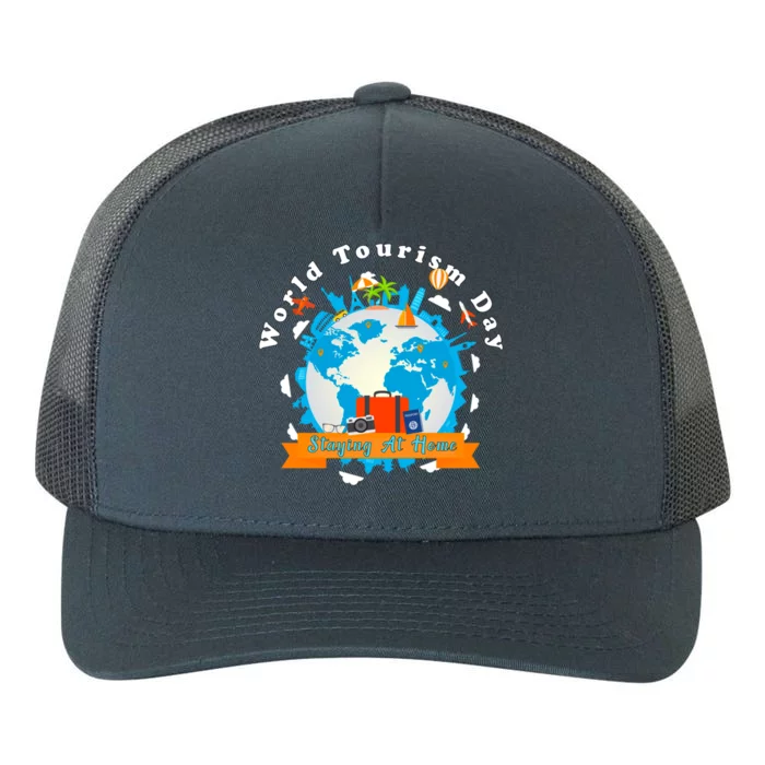 World Tourism Day Staying At Home Great Gift Yupoong Adult 5-Panel Trucker Hat