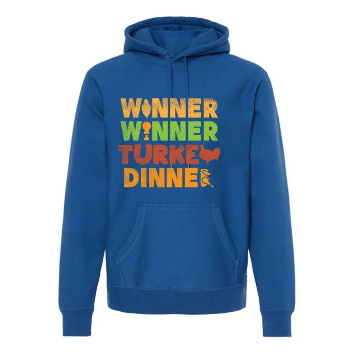 Winner Turkey Dinner Funny Thanksgiving Gamble Gambler Gift Great Gift Premium Hoodie