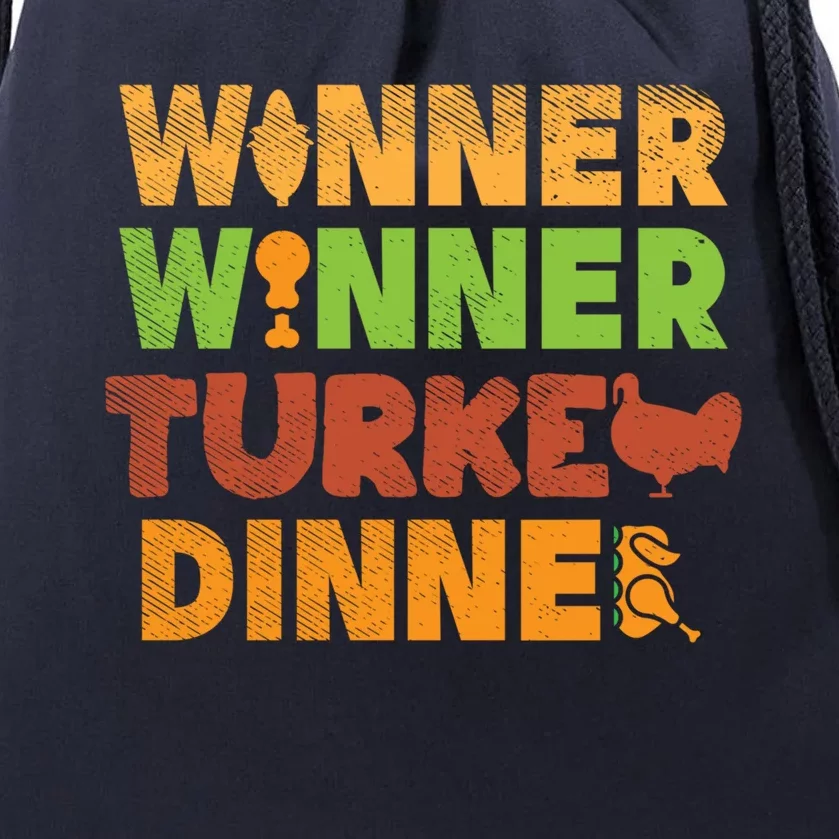 Winner Turkey Dinner Funny Thanksgiving Gamble Gambler Gift Great Gift Drawstring Bag