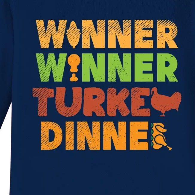 Winner Turkey Dinner Funny Thanksgiving Gamble Gambler Gift Great Gift Baby Long Sleeve Bodysuit