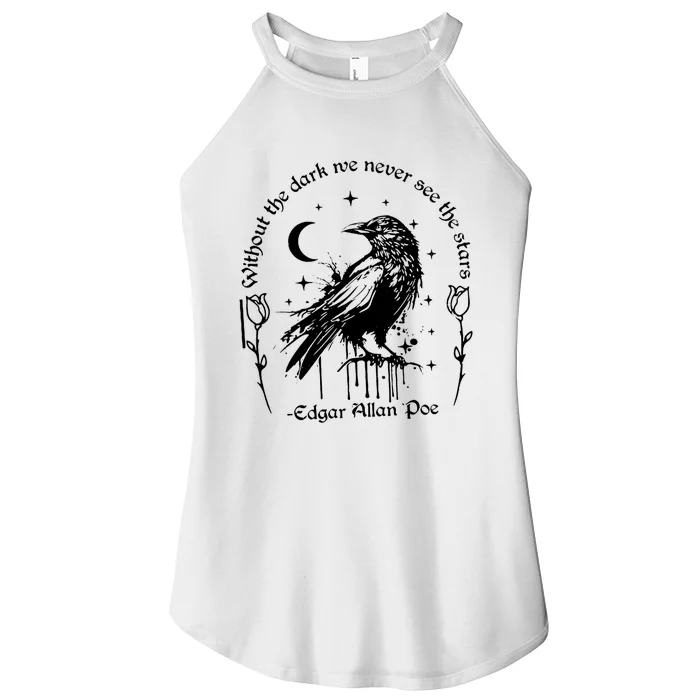 Without The Dark We Never See The Stars Teacher Funny Women’s Perfect Tri Rocker Tank