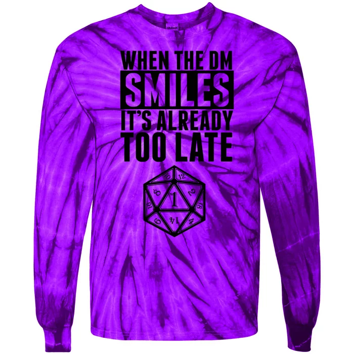 When The Dm Smiles.. It&X27;S Already Too Late Tie-Dye Long Sleeve Shirt