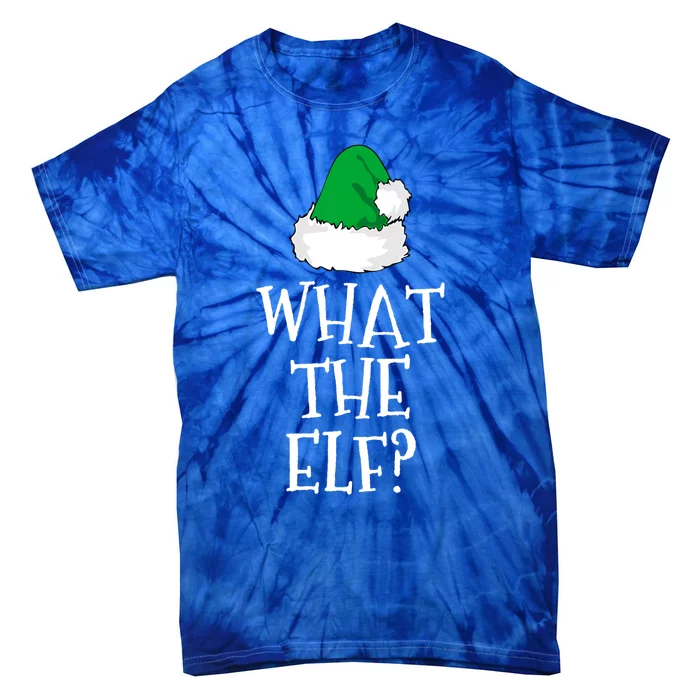 What The Elf Family Funny Christmas Gift Cool Gift Tie-Dye T-Shirt