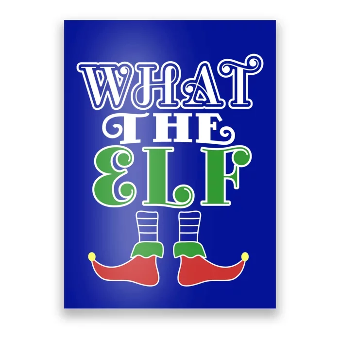 What The Elf Family Matching Christmas Group Gift Pajama Gift Poster