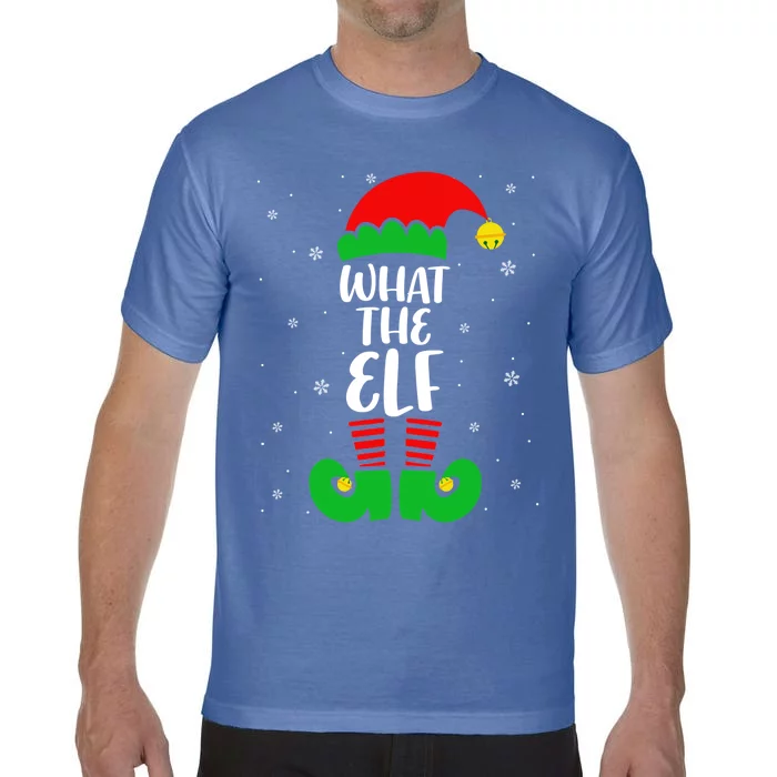 What The Elf Funny Christmas Elf Lover Matching Family Gift Comfort Colors T-Shirt