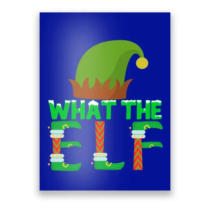 What The Elf Funny Family Matching Christmas Gift Poster