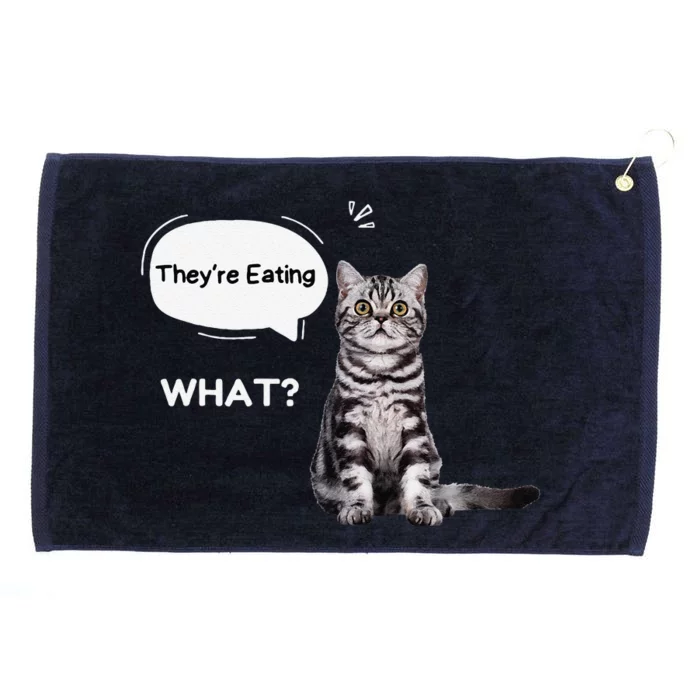 What They’Re Eating The Dogs They’Re Eating The Cats Pets Grommeted Golf Towel