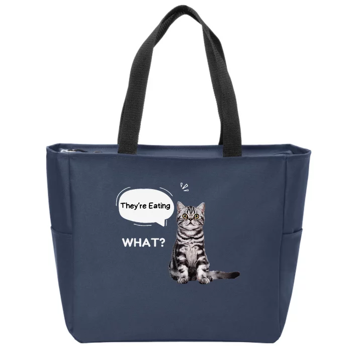 What They’Re Eating The Dogs They’Re Eating The Cats Pets Zip Tote Bag