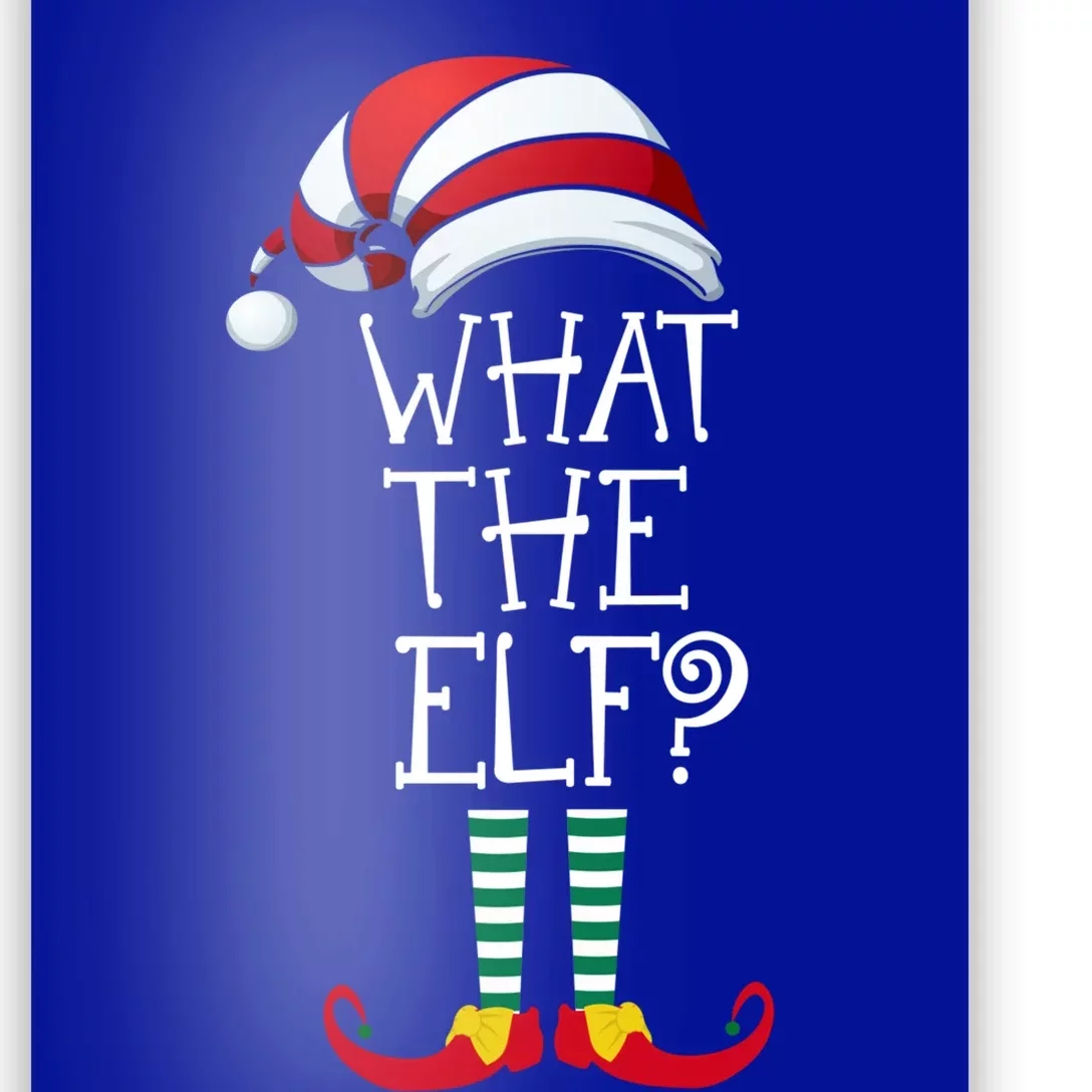 What The Elf? Family Matching Christmas Gift Group Gift Poster