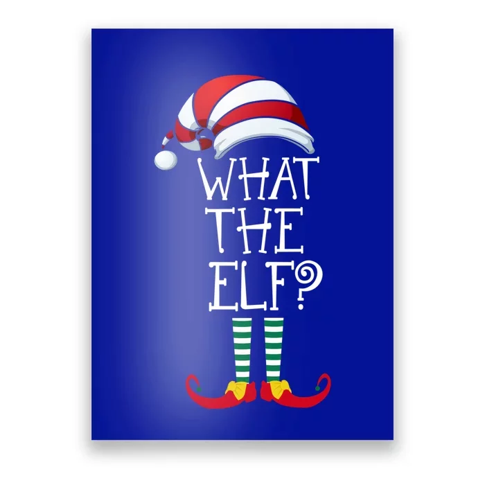 What The Elf? Family Matching Christmas Gift Group Gift Poster