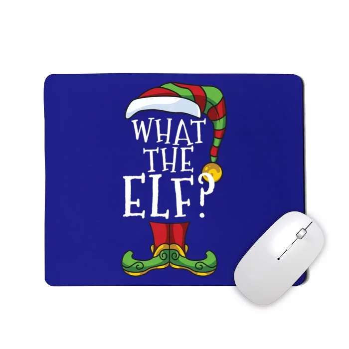 What The Elf? Family Matching Christmas Group Gift Pajama Cool Gift Mousepad