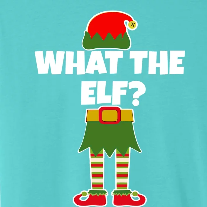 What The Elf? Funny Christmas Elf Holiday Gift ChromaSoft Performance T-Shirt