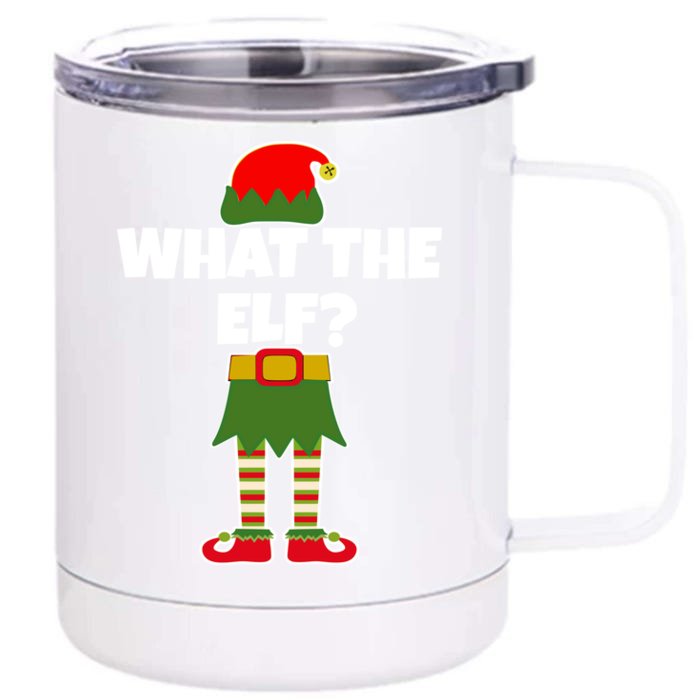 What The Elf? Funny Christmas Elf Holiday Gift Front & Back 12oz Stainless Steel Tumbler Cup