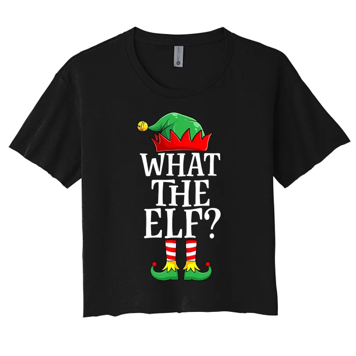 What The Elf Matching Family Group Christmas Party Pajama Women's Crop Top Tee