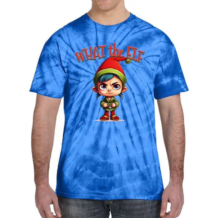 What The Elf Cute Moody Elf For Christmas Holiday Gift Tie-Dye T-Shirt