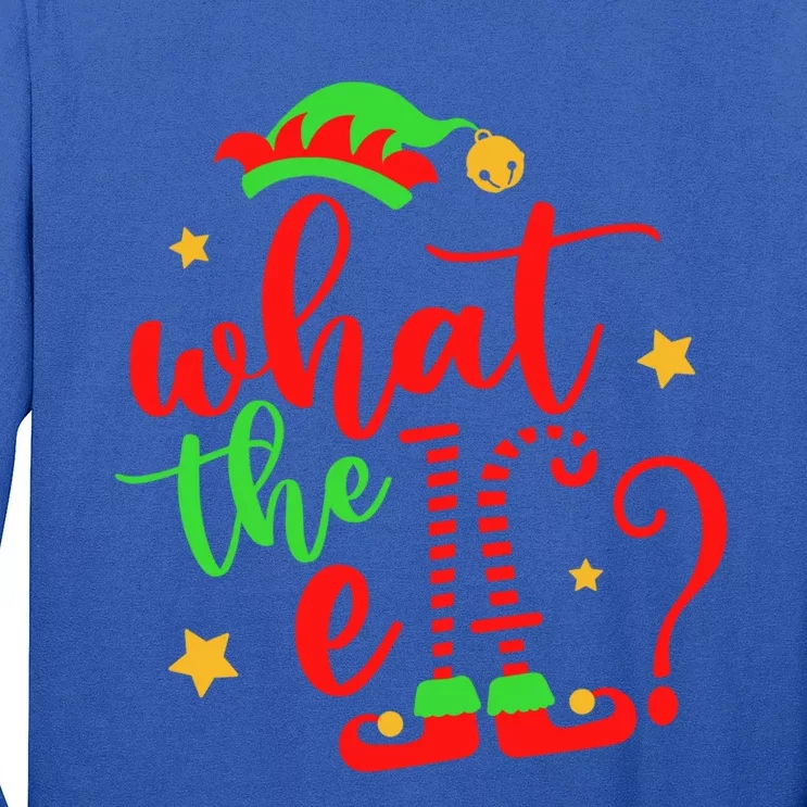 What The Elf ? Christmas Pajama Xmas Holiday Funny Funny Gift Long Sleeve Shirt