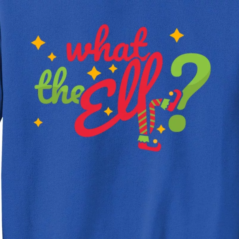 What The Elf? Funny Humor Family Christmas Gift Tall Sweatshirt