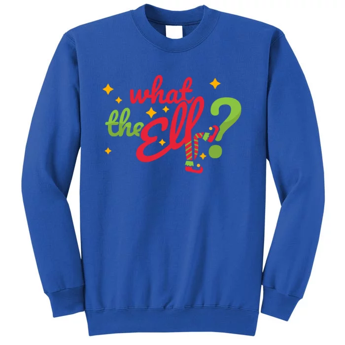 What The Elf? Funny Humor Family Christmas Gift Tall Sweatshirt